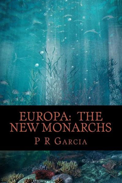 Cover for P P Garcia · Europa: the New Monarchs (Paperback Book) (2014)