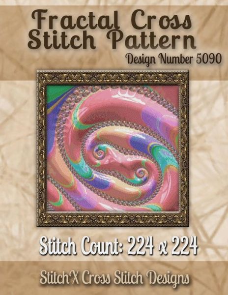 Cover for Tracy Warrington · Fractal Cross Stitch Pattern: Design No. 5090 (Paperback Book) (2014)