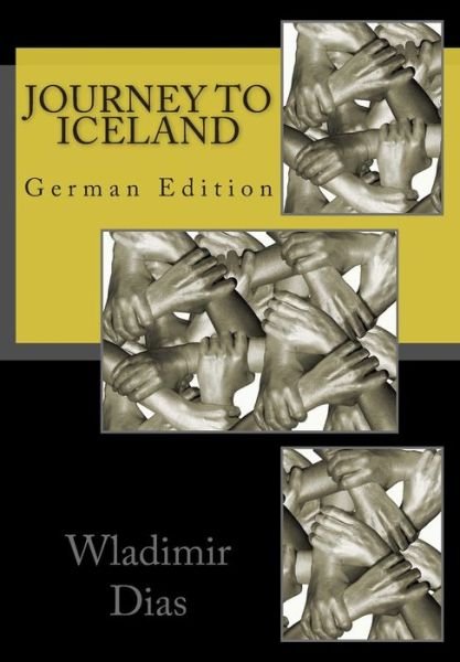Cover for Wladimir Moreira Dias · Journey to Iceland: German Edition (Paperback Book) (2014)