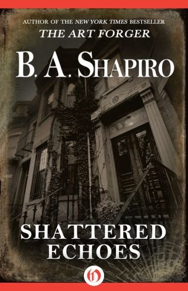 Cover for B. A. Shapiro · Shattered Echoes (Paperback Book) (2015)