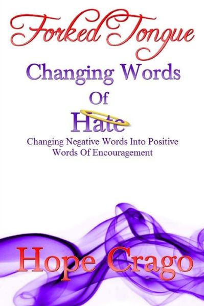 Cover for Hope Crago · Forked Tongue: Changing Words of Hate (Paperback Book) (2014)