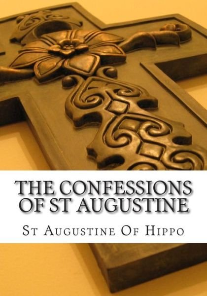 Cover for St Augustine of Hippo · The Confessions of St Augustine (Pocketbok) (2015)