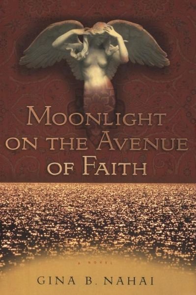 Cover for Gina B Nahai · Moonlight on the Avenue of Faith (Pocketbok) (2015)