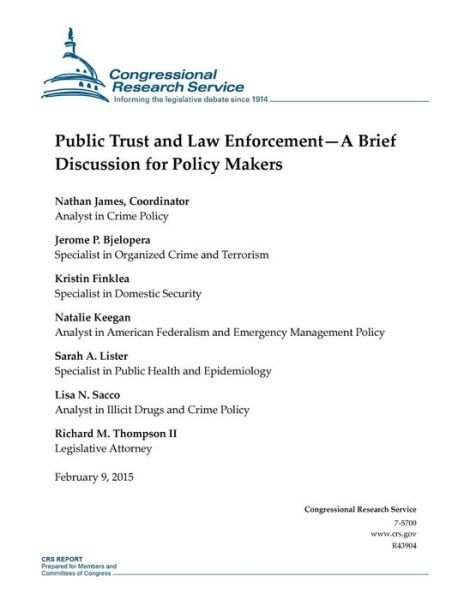 Cover for Congressional Research Service · Public Trust and Law Enforcement-a Brief Discussion for Policy Makers (Taschenbuch) (2015)