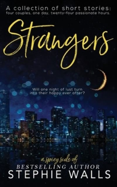 Cover for Stephie Walls · Strangers (Paperback Book) (2015)