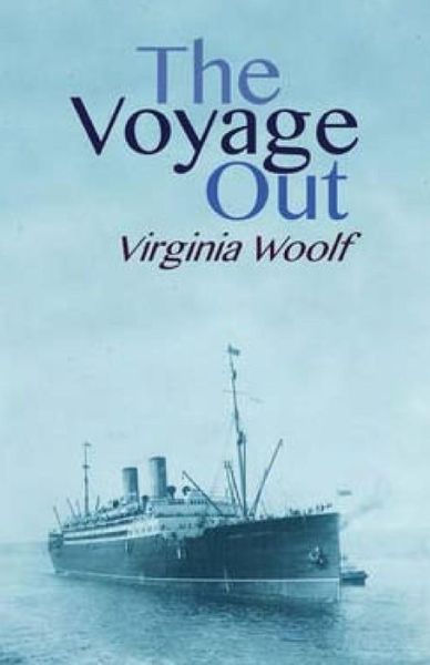 Cover for Virginia Woolf · The Voyage out (Pocketbok) (2015)