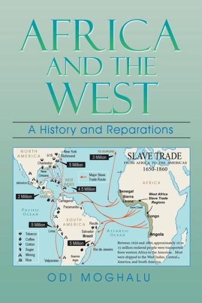 Cover for Odi Moghalu · Africa and the West: a History and Reparations (Taschenbuch) (2015)