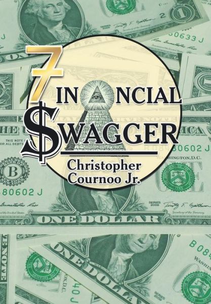 Cover for Jr Christopher Cournoo · Financial Swagger (Hardcover Book) (2015)