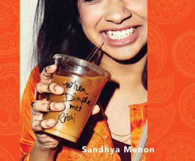 Cover for Sandhya Menon · When Dimple met Rishi (N/A) [Unabridged. edition] (2017)