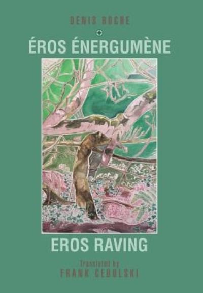 Cover for Frank Cebulski · Eros Raving (Innbunden bok) (2017)