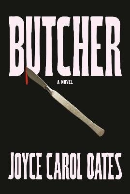 Cover for Joyce Carol Oates · Butcher (Pocketbok) (2024)
