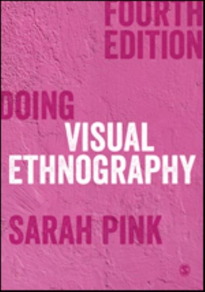 Cover for Sarah Pink · Doing Visual Ethnography (Taschenbuch) [4 Revised edition] (2021)