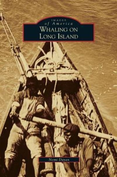 Cover for Nomi Dayan · Whaling on Long Island (Hardcover bog) (2016)