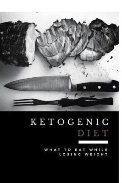 Cover for Lr Smith · Ketogenic Diet (Paperback Bog) (2016)