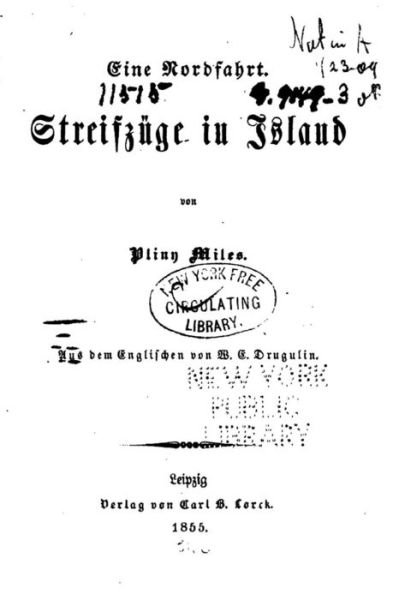 Cover for Pliny Miles · Eine Nordfahrt, Streifzüge in Island (Paperback Book) (2016)