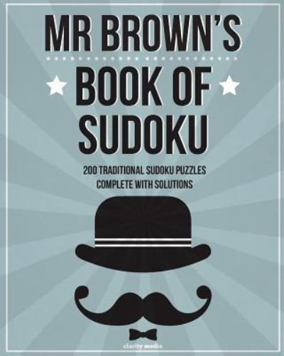 Cover for Clarity Media · Mr Brown's Book Of Sudoku (Paperback Book) (2016)