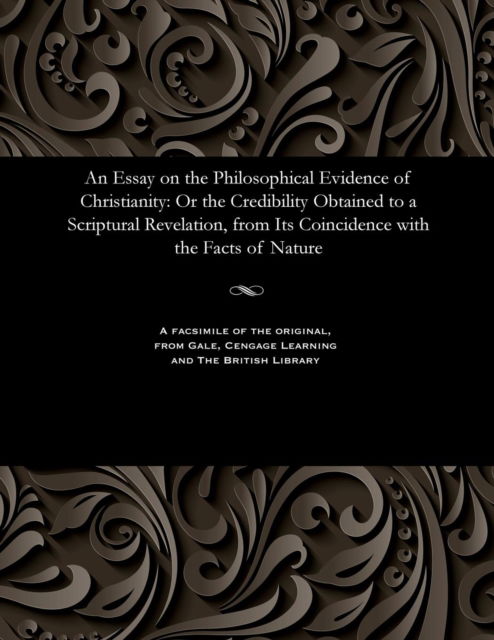 Cover for Renn Dickson Bishop of Herefor Hampden · An Essay on the Philosophical Evidence of Christianity (Paperback Book) (1901)