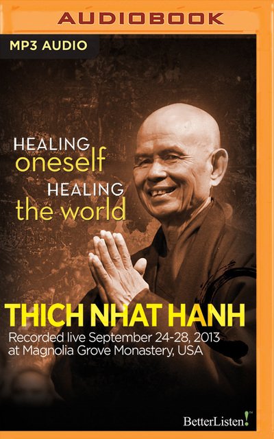 Cover for Thich Nhat Hanh · Healing Oneself Healing the World (CD) (2017)