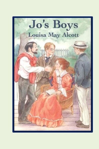 Jo's Boys - Louisa May Alcott - Książki - Createspace Independent Publishing Platf - 9781537314662 - 28 sierpnia 2016