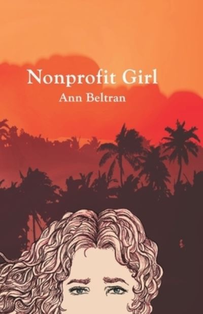 Cover for Ann Beltran · Nonprofit Girl (Paperback Book) (2017)