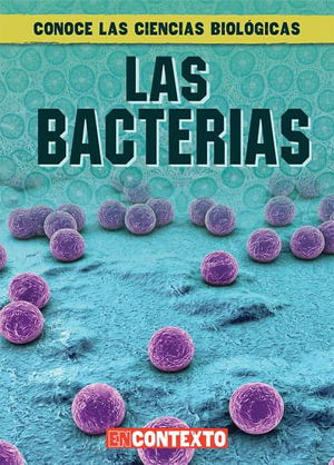 Cover for Kate Mikoley · Las Bacterias (Paperback Book) (2019)