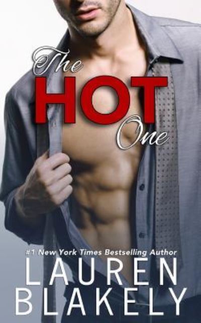 Cover for Lauren Blakely · The Hot One (Paperback Book) (2017)