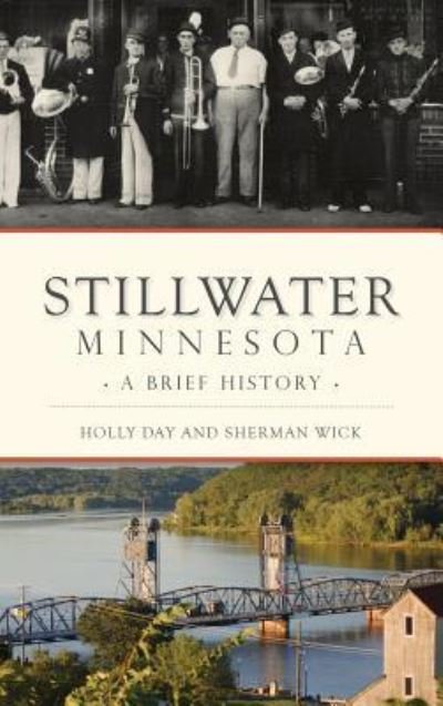 Cover for Holly Day · Stillwater, Minnesota (Gebundenes Buch) (2016)
