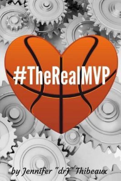 Cover for Jennifer Drj Thibeaux · #therealmvp (Paperback Book) (2017)