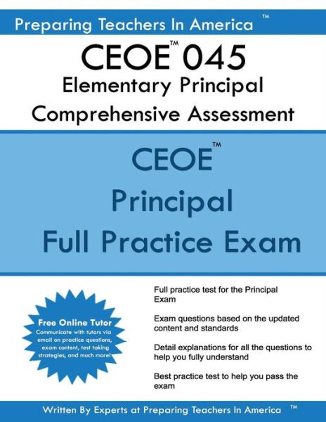 Cover for Preparing Teachers In America · CEOE 045 Elementary Principal Comprehensive Assessment : CEOE 045 Study Guide (Taschenbuch) (2017)