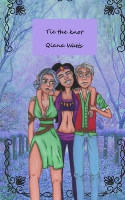 Cover for Qiana Watts · Tie the Knot (Paperback Book) (2017)