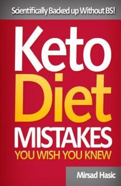 Cover for Mirsad Hasic · Keto Diet Mistakes You Wish You Knew (Pocketbok) (2017)