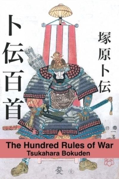 Cover for Tsukahara Bokuden · The Hundred Rules of War (Paperback Book) (2017)
