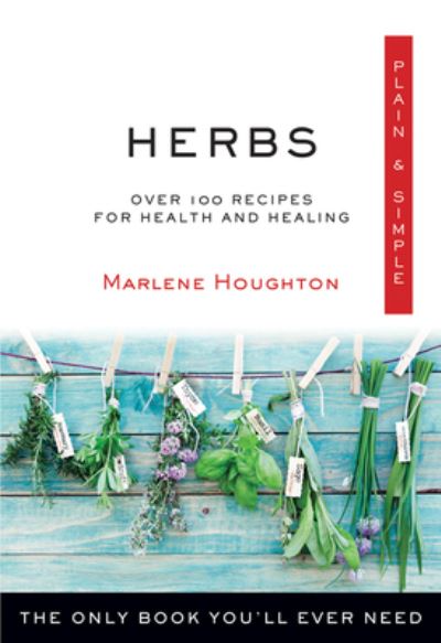 Cover for Marlene Houghton · Herbs, Plain and Simple (Book) (2017)