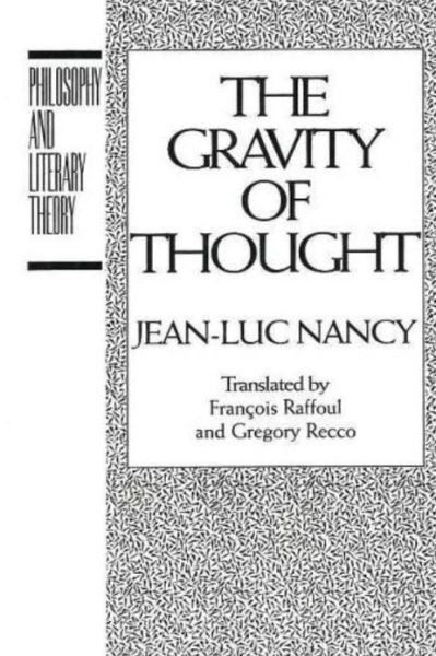 Cover for Jean-Luc Nancy · The Gravity of Thought (Hardcover Book) (1997)