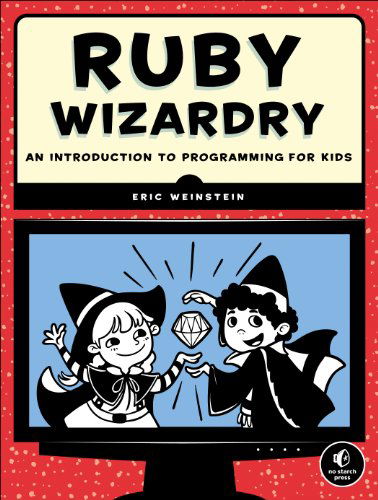 Cover for Eric Weinstein · Ruby Wizardry (Paperback Book) (2014)