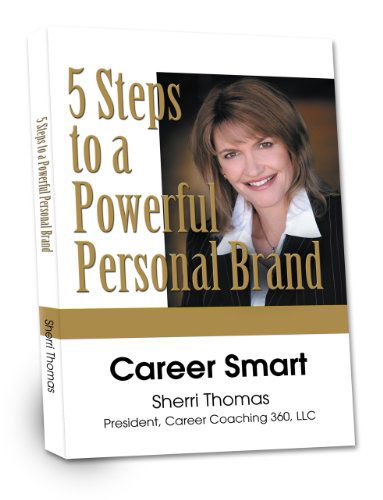 Cover for Sherri Thomas · Career Smart: Five Steps to a Powerful Personal Brand (Hardcover Book) [1st edition] (2007)