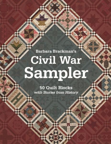 Cover for Barbara Brackman · Civil War Sampler: 50 Quilt Blocks with Stories from History (Paperback Book) (2013)