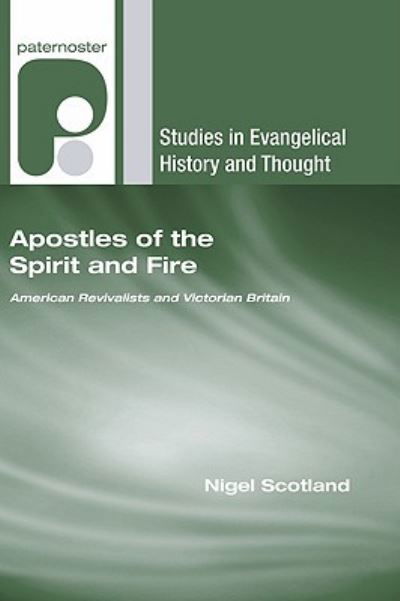 Cover for Nigel Scotland · Apostles of the Spirit and Fire (Pocketbok) (2009)