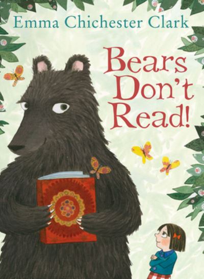 Cover for Emma Chichester Clark · Bears Don't Read (Hardcover Book) (2015)