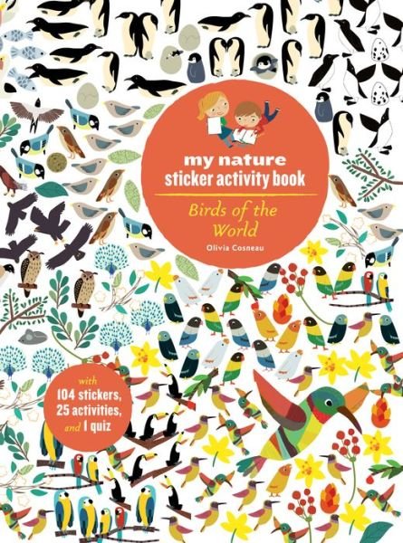 Cover for Olivia Cosneau · Birds of the World: My Nature Sticker Activity Book (Paperback Book) (2018)
