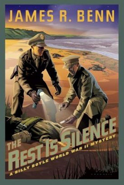 The Rest Is Silence: A Billy Boyle WWII Mystery - James R. Benn - Książki - Soho Press Inc - 9781616952662 - 4 września 2014