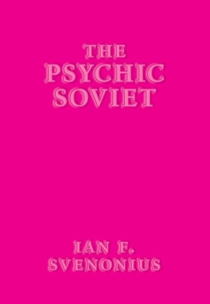 Cover for Ian F Svenonius · The Psychic Soviet (Paperback Book) (2020)