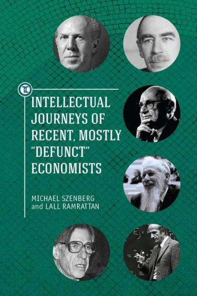 Cover for Lall Ramrattan · Intellectual Journeys of Recent, Mostly &quot;Defunct&quot; Economists - Touro University Press (Hardcover bog) (2015)