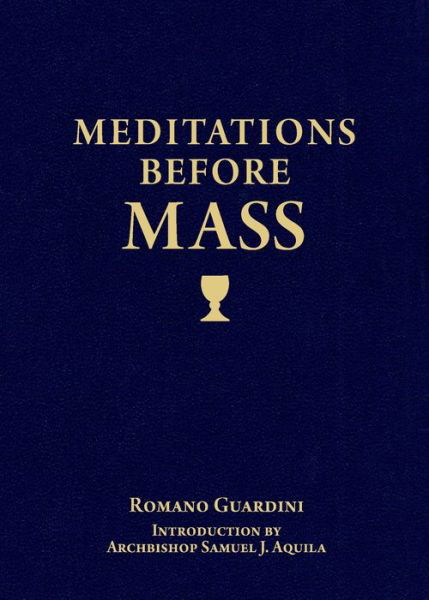 Cover for Archbishop Samuel Aquila · Meditations Before Mass (Leather Book) (2013)