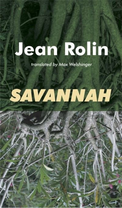 Cover for Jean Rolin · Savannah - French Literature (Taschenbuch) (2021)