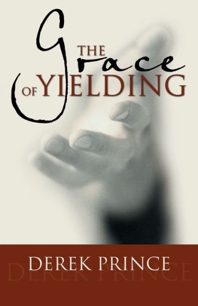 Cover for Dr Derek Prince · Grace of Yielding (Paperback Book) (2016)