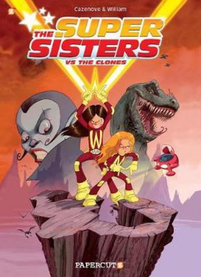 Super Sisters - Christophe Cazenove - Books - Papercutz - 9781629918662 - April 7, 2020