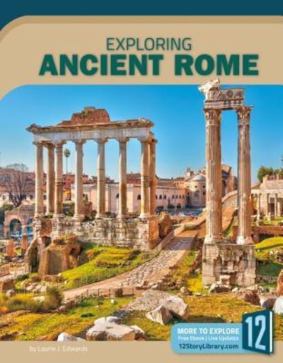 Cover for Laurie J Edwards · Exploring Ancient Rome (Hardcover Book) (2018)