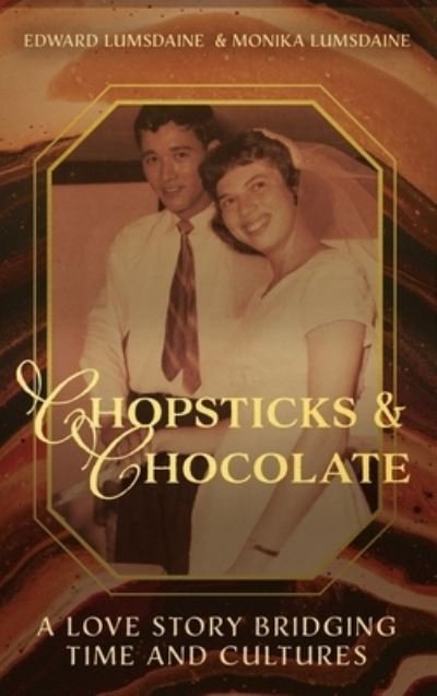 Cover for Edward Lumsdaine · Chopstick and Chocolate (Book) (2022)