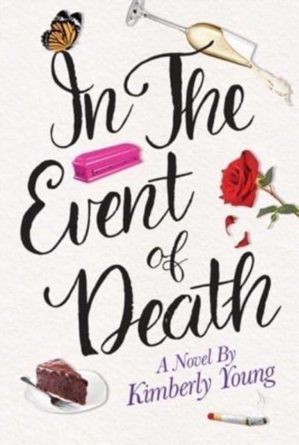 Cover for Kimberly Young · In the Event of Death: A Novel (Hardcover Book) (2023)